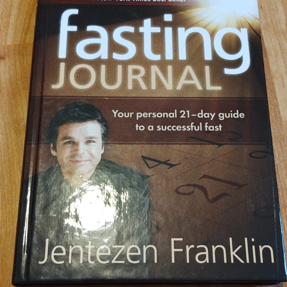 Jentezen Franklin fasting journal